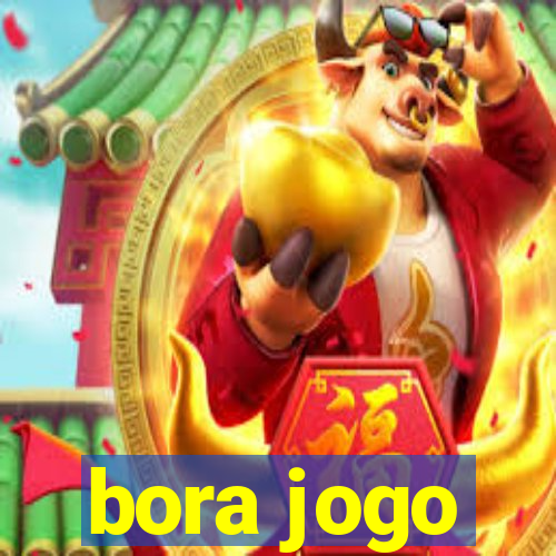 bora jogo